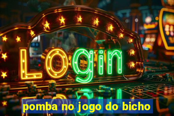 pomba no jogo do bicho